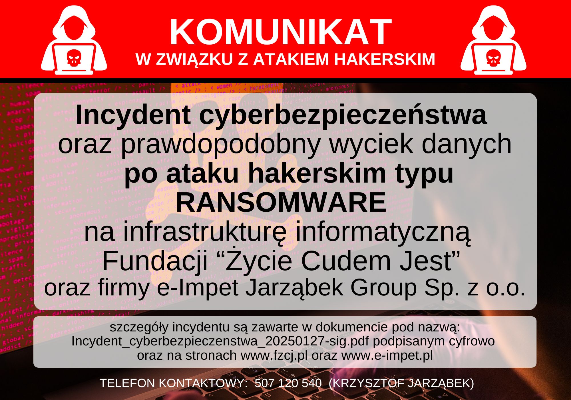 [pobierz pełną treść komunikatu  - szczegóły incydentu są zawarte w dokumencie pod nazwą: Incydent_cyberbezpieczenstwa_20250127-sig.pdf podpisanym cyfrowo - UWAGA: kliknięcie na link rozpocznie wczytywanie i/lub pobieranie przedmiotowego pliku PDF.]]